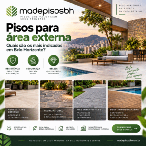 Pisos para área externa em Belo Horizonte quais são os mais indicados para cada projeto